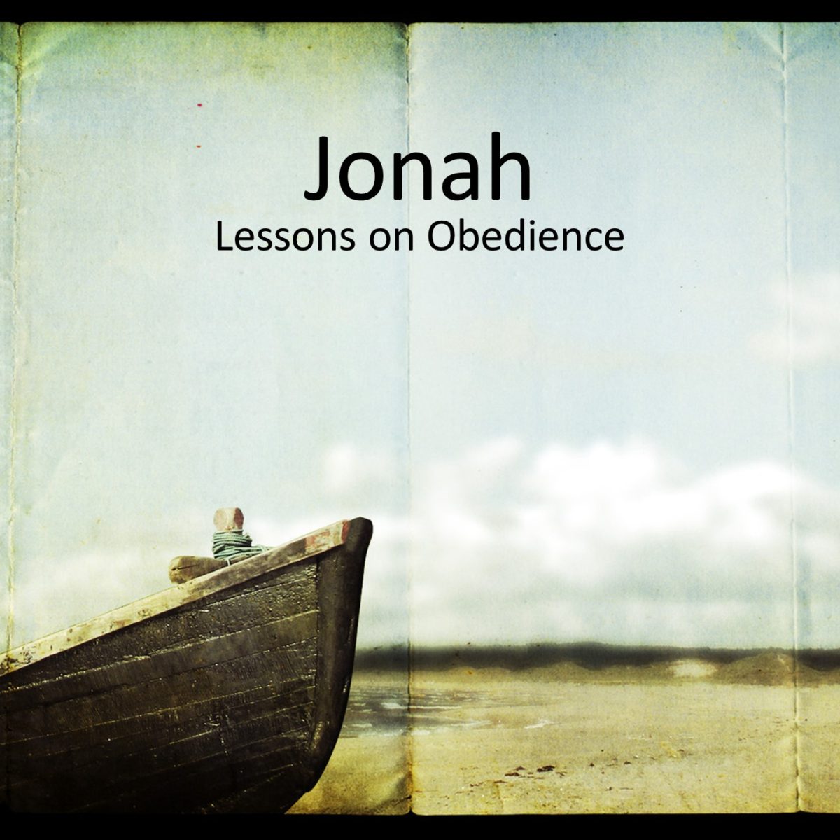 jonah-lessons-on-obedience-life-lessons-first-baptist-rockport
